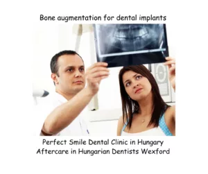 Bone augmentation for dental implants Perfect Smile dental clinic in Hungary aftercare in Hungarian dentists Wexford image