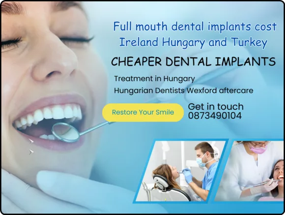 Full mouth dental implants cost Ireland Hungary and Turkey image