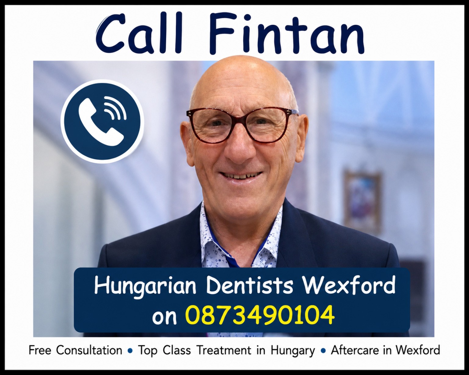 Call Fintan at Hungarian Dentists Wexford