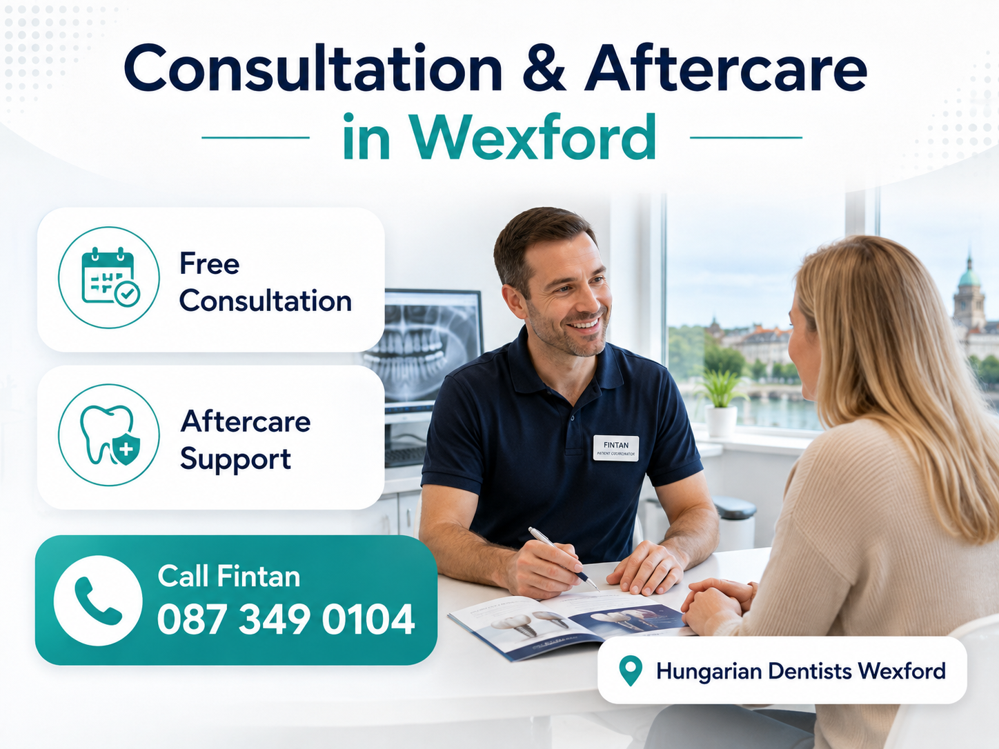 Consultation and aftercare support through Hungarian Dentists Wexford