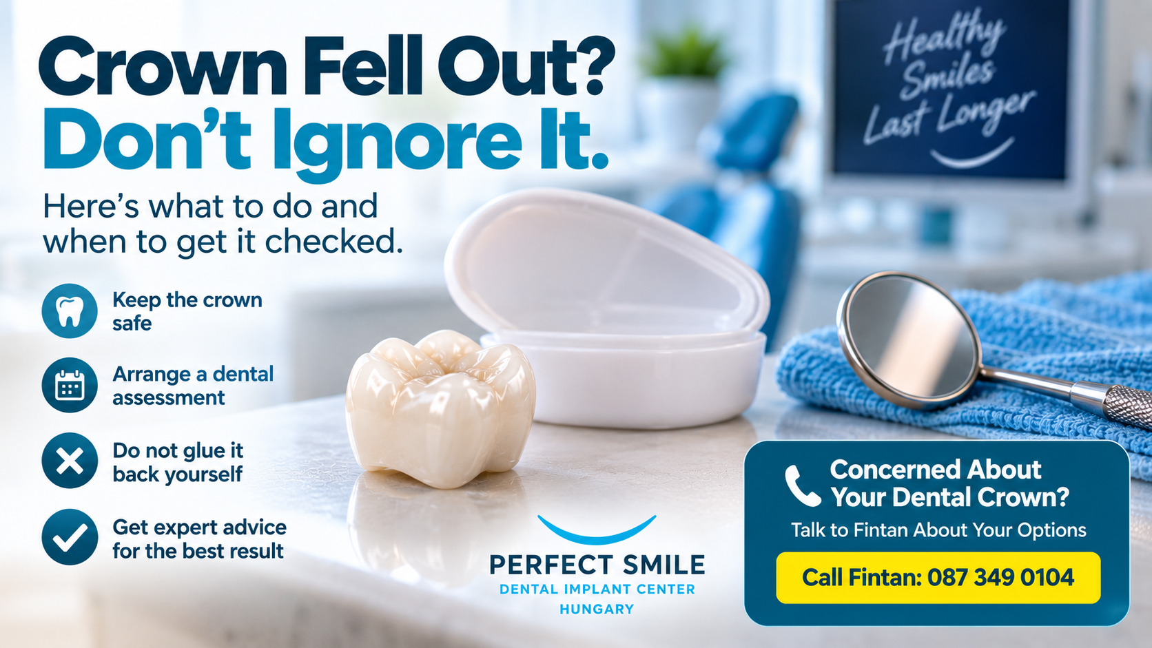 What to do if a dental crown falls out